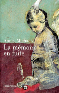 La Mémoire en fuite