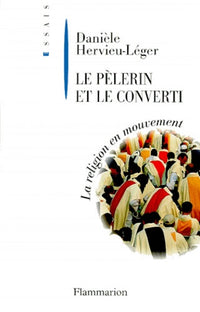 Le Pèlerin et le Converti