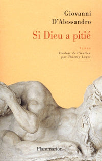 Si Dieu a pitié...
