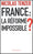 France : La réforme impossible ?