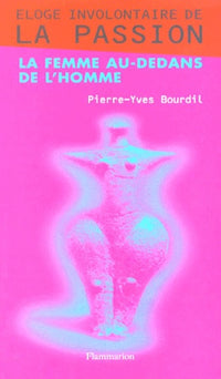 Éloge involontaire de la passion