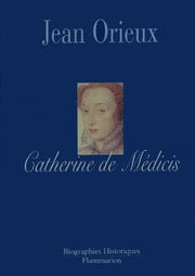 Catherine de medicis ou la reine noire