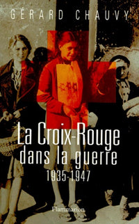 La Croix-Rouge dans la guerre