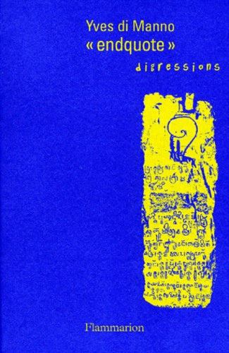 Endquote, digressions