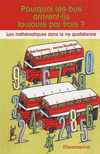 Pourquoi les bus arrivent-ils toujours par trois ?