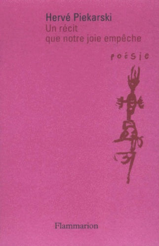 Un récit que notre joie empêche
