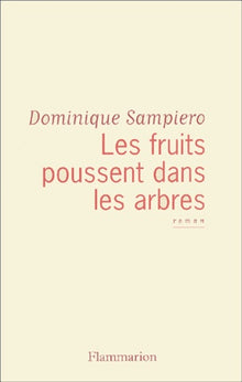Les fruits poussent dans les arbres