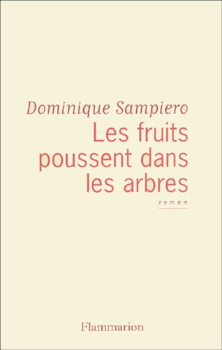 Les fruits poussent dans les arbres