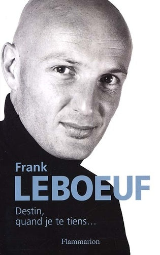 Destin, quand je te tiens