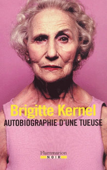 Autobiographie d'une tueuse