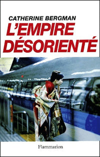 L'empire désorienté