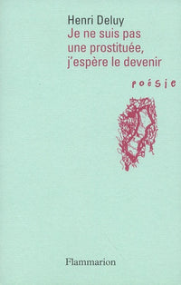 Je ne suis pas prostituée, j'espère le devenir