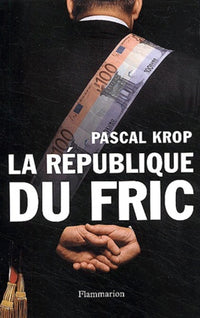 La république du fric