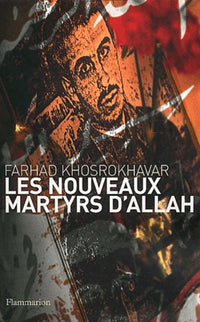 Les nouveaux martyrs d'Allah