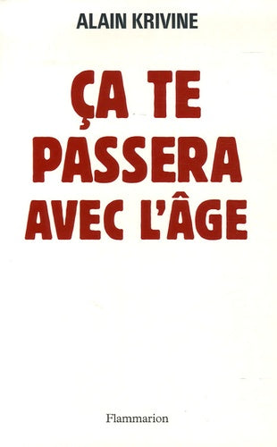 Ça te passera avec l'âge