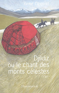 Djildiz ou Le Chant des monts célestes