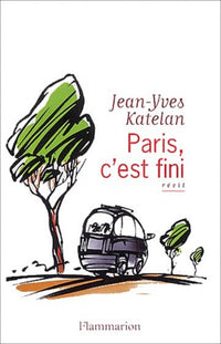Paris, c'est fini