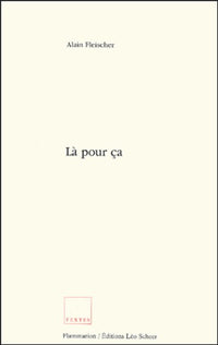 Là pour ça