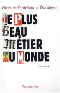 Le plus beau métier du monde
