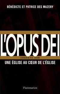 Enquête sur l'Opus Dei