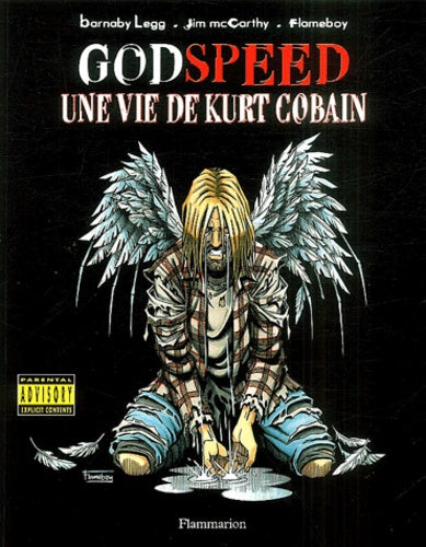 Godspeed, une vie de Kurt Cobain