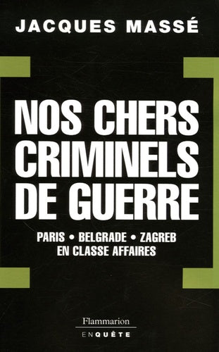 Nos chers criminels de guerre