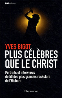 Plus célèbres que le Christ