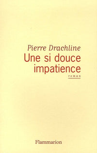 Une si douce impatience