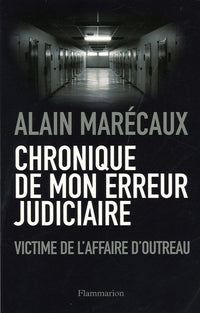 Chronique de mon erreur judiciaire: VICTIME DE L'AFFAIRE D'OUTREAU