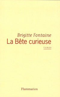 La bête curieuse