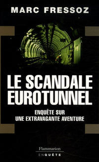 Le scandale Eurotunnel