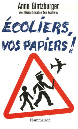 Écoliers, vos papiers!