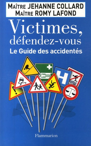 Victimes, défendez-vous