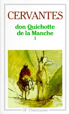 L'ingénieux hidalgo don quichotte de la manche - tome 1