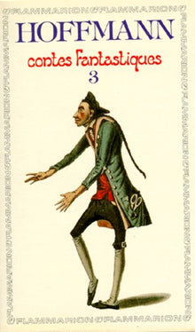 Oeuvres complètes de E. T. A. Hoffmann. Contes fantastiques