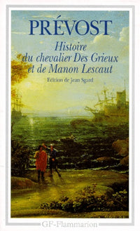 Histoire du chevalier Des Grieux et de Manon Lescaut