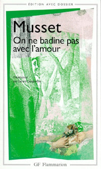 on ne badine pas avec l'amour