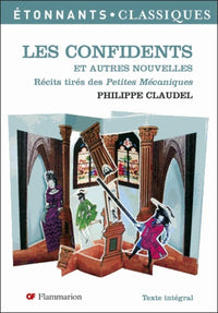 les confidents et autres nouvelles: RECITS TIRES DE PETITES MECANIQUES