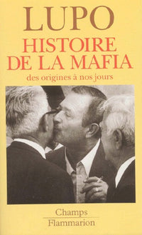 Histoire de la mafia des origines a nos jours