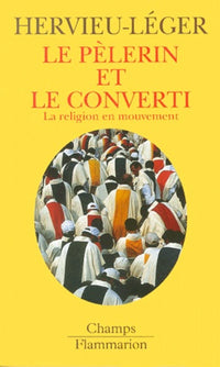 Le Pèlerin et le Converti