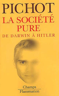 La Société pure de Darwin à Hitler