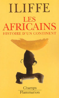 Les Africains : Histoire d'un continent