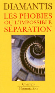 Les phobies ou l'impossible separation