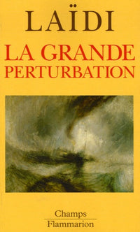 La Grande Perturbation
