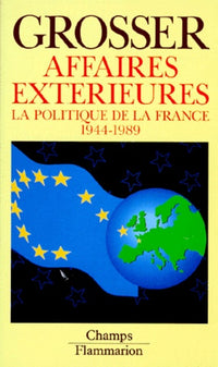 Affaires extérieures la politique de la France