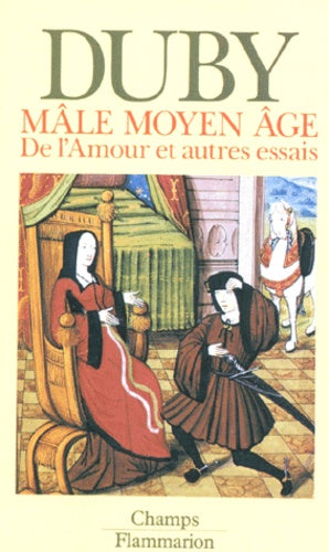 Male moyen-age - de l'amour et autres essais
