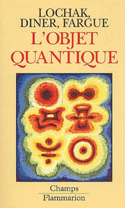 L'objet quantique