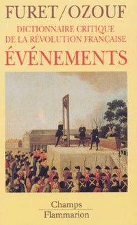 Dictionnaire critique revolution francaise : evenements
