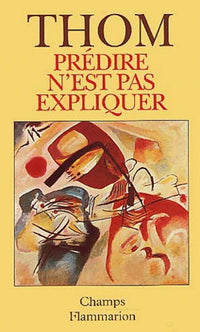 Predire n'est pas expliquer - entretiens avec emile noel