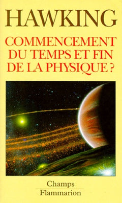 Commencement du temps et fin de la physique ?